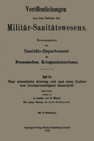 Kniha ber K nstliche Atmung Mit Und Ohne Zufuhr Von Hochprozentigem Sauerstoff Arnold Loewy