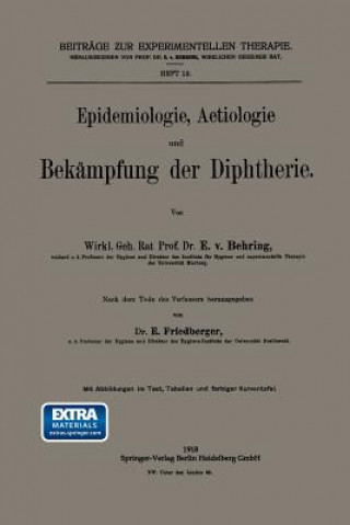 Book Epidemiologie, Aetiologie Und Bekampfung Der Diphtherie Emil von Behring