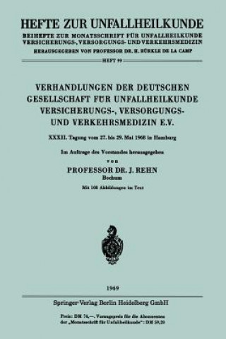 Carte Verhandlungen Der Deutschen Gesellschaft Fur Unfallheilkunde Versicherungs-, Versorgungs- Und Verkehrsmedizin E.V. Jörg Rehn