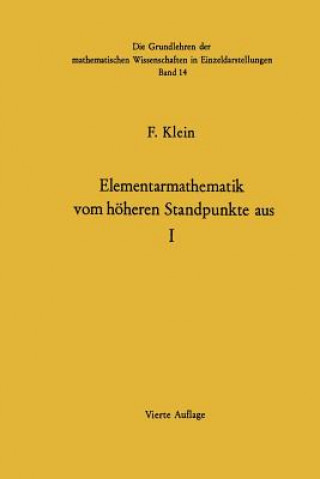 Книга Elementarmathematik Vom Höheren Standpunkte Aus, 1 Felix Klein