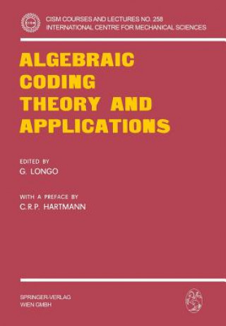 Kniha Algebraic Coding Theory and Applications, 1 Carlos R. P. Hartmann