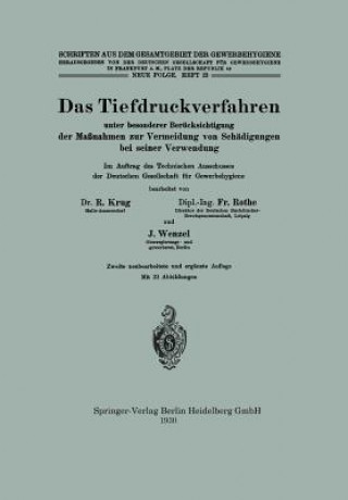 Kniha Tiefdruckverfahren Unter Besonderer Ber cksichtigung Der Ma nahmen Zur Vermeidung Von Sch digungen Bei Seiner Verwendung Rudolf Krug