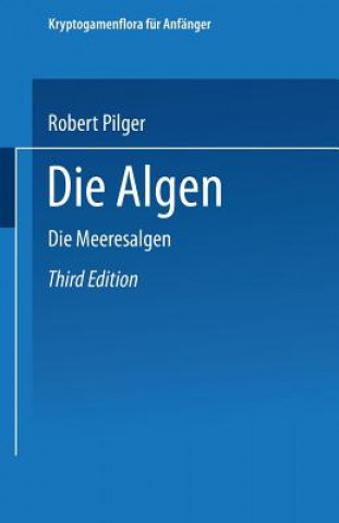 Kniha Die Algen Robert Pilger