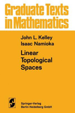 Könyv Linear Topological Spaces, 1 John Leroy Kelley
