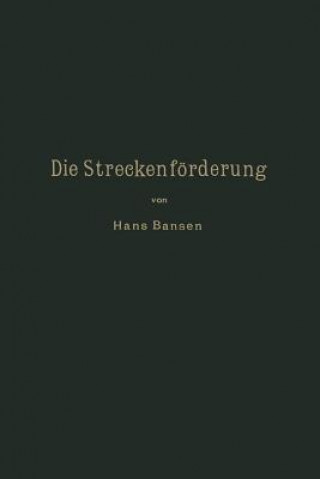 Kniha Die Streckenfoerderung. Hans Bansen