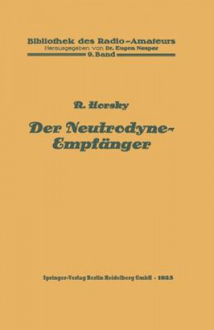 Könyv Der Neutrodyne-Empfanger Rosa Horsky