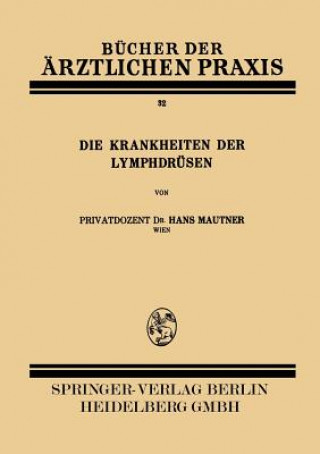 Książka Die Krankheiten Der Lymphdrusen Hans Mautner