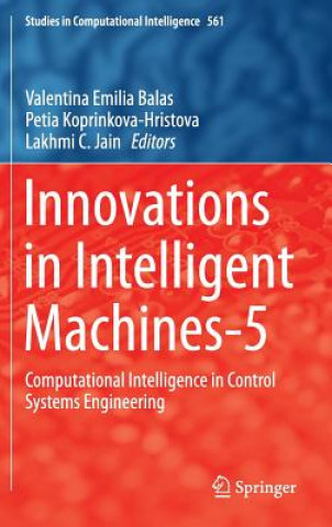 Könyv Innovations in Intelligent Machines-5 Valentina Emilia Balas