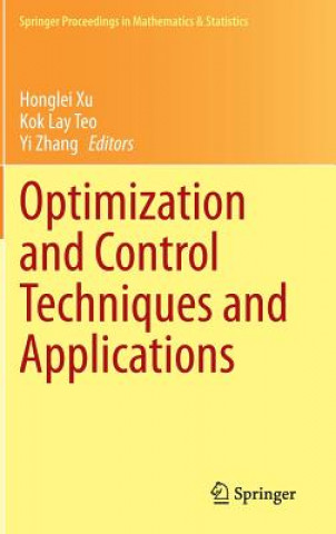 Kniha Optimization and Control Techniques and Applications Honglei Xu