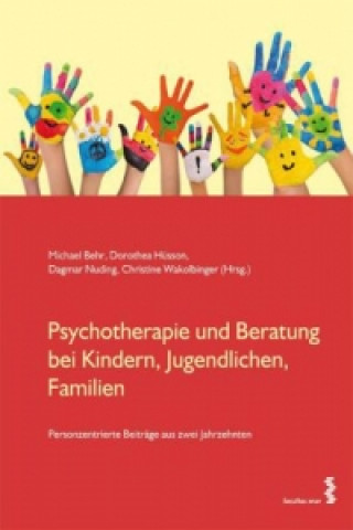 Kniha Psychotherapie und Beratung bei Kindern, Jugendlichen, Familien Michael Behr