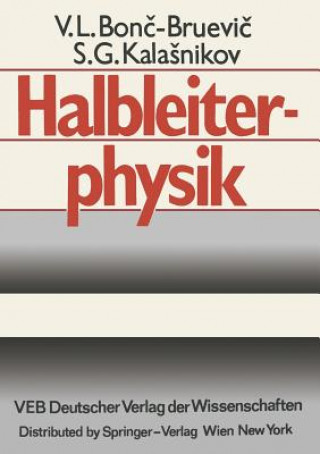 Kniha Halbleiterphysik V.L. Bonc-Bruevic