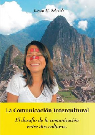 Книга Comunicacion Intercultural Jürgen H. Schmidt