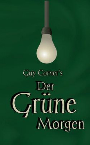 Kniha Grune Morgen Guy Corner