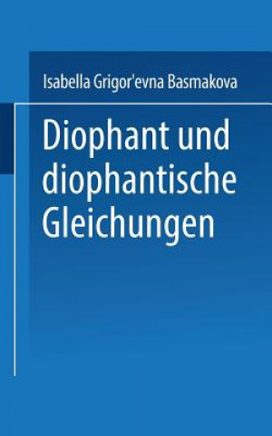 Libro Diophant Und Diophantische Gleichungen ASMAKOVA