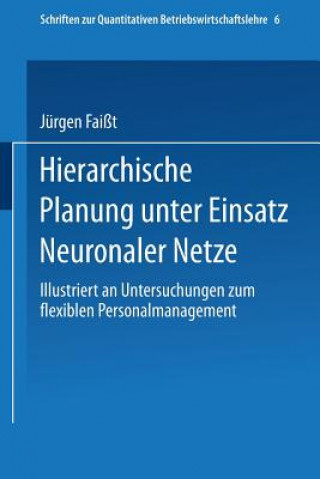 Buch Hierarchische Planung Unter Einsatz Neuronaler Netze Jürgen Faißt