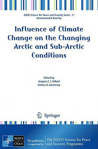 Kniha Influence of Climate Change on the Changing Arctic and Sub-Arctic Conditions Jacques C.J. Nihoul