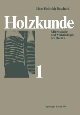 Livre Holzkunde H. H. Bosshard