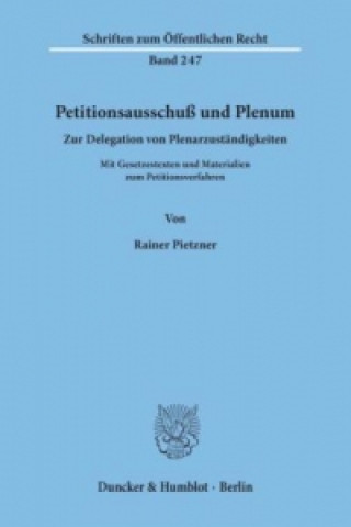 Kniha Petitionsausschuß und Plenum. Rainer Pietzner