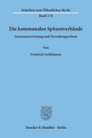 Könyv Die kommunalen Spitzenverbände. Friedrich Geißelmann