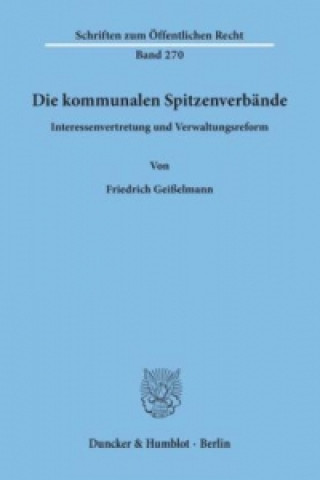 Książka Die kommunalen Spitzenverbände. Friedrich Geißelmann