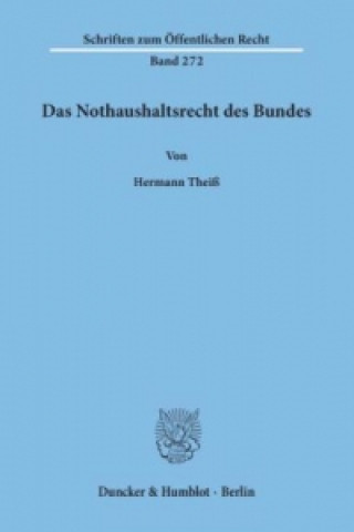 Carte Das Nothaushaltsrecht des Bundes. Hermann Theiß