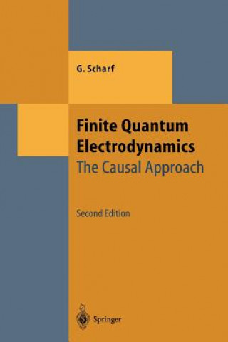 Könyv Finite Quantum Electrodynamics G. Scharf