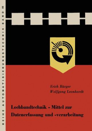 Book Lochbandtechnik Mittel Zur Datenerfassung Und -Verarbeitung Erich Bürger