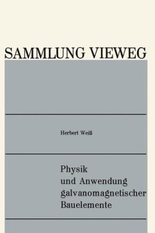 Carte Physik Und Anwendung Galvanomagnetischer Bauelemente Herbert Weiß