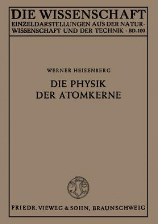 Книга Physik Der Atomkerne Werner Heisenberg