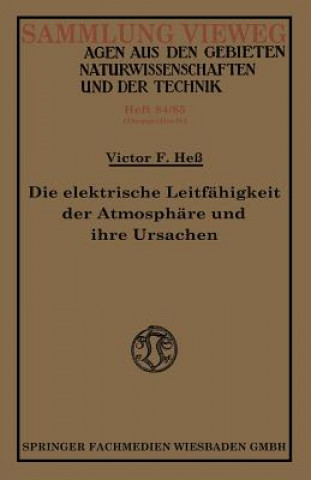 Könyv Elektrische Leitfahigkeit Der Atmosphare Und Ihre Ursachen Victor Franz Hess