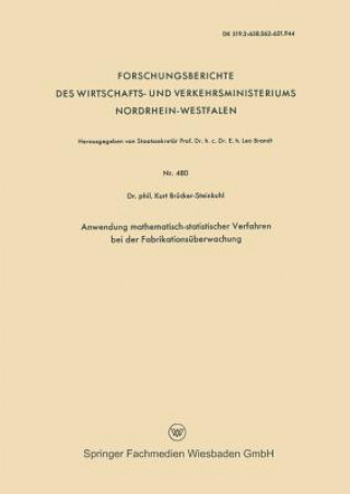 Könyv Anwendung Mathematisch-Statistischer Verfahren Bei Der Fabrikationsuberwachung Kurt Brücker-Steinkuhl
