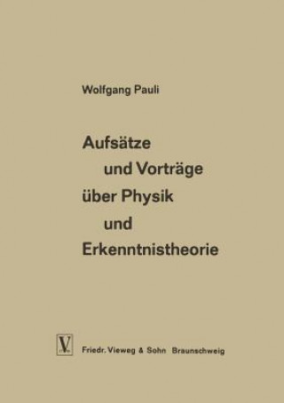 Carte Aufsatze Und Vortrage UEber Physik Und Erkenntnistheorie Wolfgang Pauli
