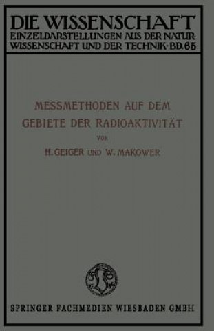 Könyv Messmethoden Auf Dem Gebiete Der Radioaktivitat Hans Geiger