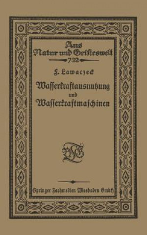 Carte Wasserkraftausnutzung Und Wasserkraftmaschinen F. Lawaczeck