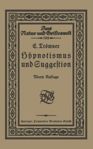 Kniha Hypnotismus Und Suggestion E. Trömner