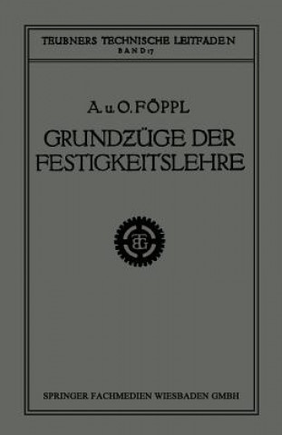 Livre Grundzuge Der Festigkeitslehre Aug. Föppl