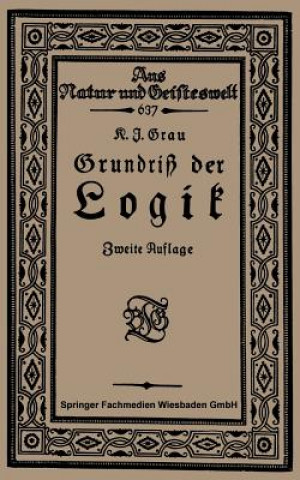 Книга Grundriss Der Logik Kurt Joachim Grau