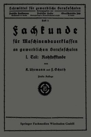 Book Fachkunde Fur Maschinenbauerklassen an Gewerblichen Berufsschulen K. Uhrmann