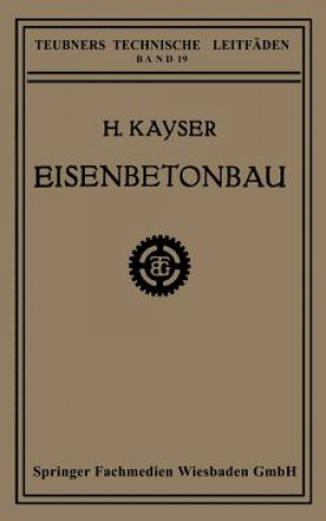 Kniha Eisenbetonbau H. Kayser