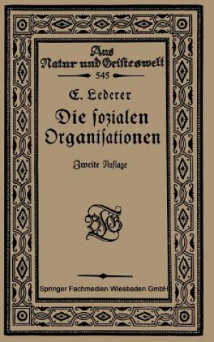 Kniha Die Sozialen Organisationen Emil Lederer