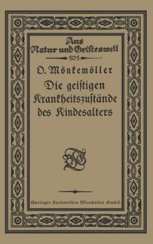 Buch Die Geistigen Krankheitszustande Des Kindesalters Otto Mönkemöller