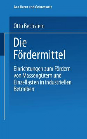 Kniha Die Foerdermittel Otto Bechstein