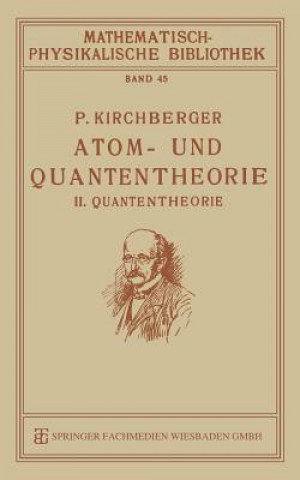 Book Atom- Und Quantentheorie P. Kirchberger