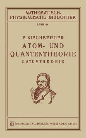 Könyv Atom- Und Quantentheorie Paul Kirchberger