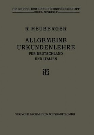 Carte Allgemeine Urkundenlehre Fur Deutschland Und Italien Richard Heuberger