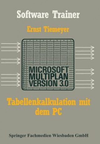 Książka Tabellenkalkulation Mit Microsoft Multiplan 3.0 Auf Dem PC Ernst Tiemeyer