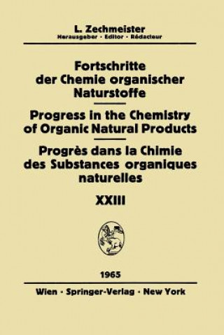 Carte Fortschritte Der Chemie Organischer Naturstoffe / Progress in the Chemistry of Organic Natural Products / Progres Dans La Chimie Des Substances Organi J. Engel