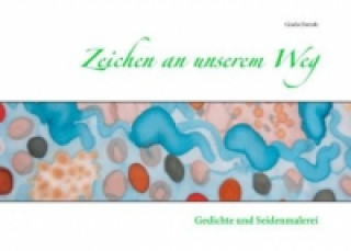 Knjiga Zeichen an unserem Weg Gisela Darrah