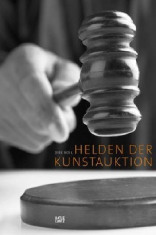 Könyv Helden der Kunstauktion (German Edition) Dirk Boll