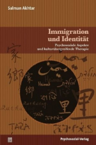 Kniha Immigration und Identität Salman Akhtar
